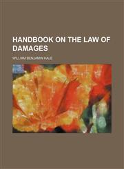 Handbook on the Law of Damages,1150555998,9781150555992