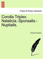 Corolla Triplex. Natalicia.-Sponsalis.-Nuptialis.,1241050597,9781241050597