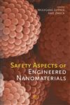 Safety Aspects of Engineered Nanomaterials,9814364851,9789814364850
