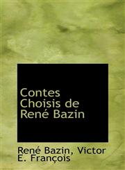 Contes Choisis de René Bazin,1110073038,9781110073030