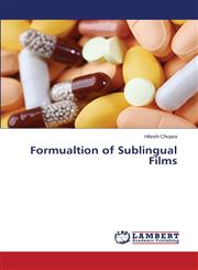 Formualtion of Sublingual Films,3659474177,9783659474170