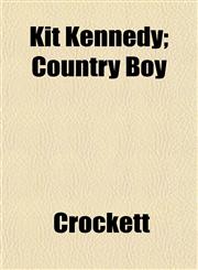Kit Kennedy; Country Boy,1152364634,9781152364639