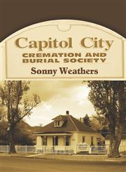 Capitol City Cremation and Burial Society,1413755526,9781413755527