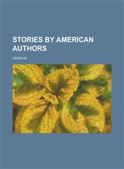 Stories by American Authors (Volume 3),1153659840,9781153659840