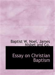 Essay on Christian Baptism,1140332791,9781140332794