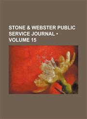 Stone & Webster Public Service Journal (Volume 15),1153846225,9781153846226