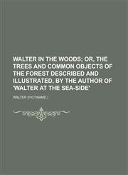 Walter in the woods,1234189216,9781234189211