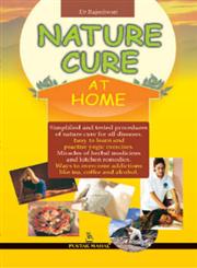 Nature Cure at Home 1st Edition,8122301010,9788122301014