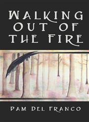 Walking Out of the Fire,1424140951,9781424140954