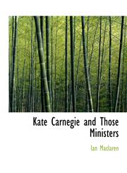 Kate Carnegie and Those Ministers,1115584693,9781115584692