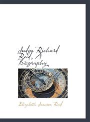 Judge Richard Reid, A Biography,111771845X,9781117718453