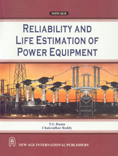 Reliability and Life Estimation of Power Equipment 1st Edition,8122426115,9788122426113