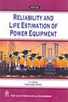 Reliability and Life Estimation of Power Equipment 1st Edition,8122426115,9788122426113