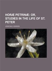 Horæ Petrinæ,1236823028,9781236823021