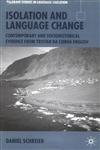 Isolation and Language Change Contemporary and Sociohistorical Evidence from Tristan Da Cunha English Illustrated Edition,1403904073,9781403904072