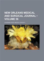 New Orleans medical and surgical journal (Volume 56),1153950510,9781153950510