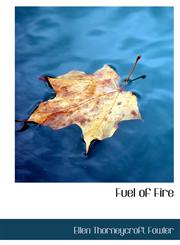 Fuel of Fire,1115539477,9781115539470
