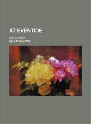 At eventide; Discourses,1150542799,9781150542794
