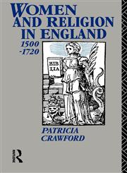 Women and Religion in England 1500-1720,0415016975,9780415016971