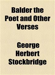 Balder the Poet and Other Verses,1154563308,9781154563306