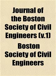 Journal of the Boston Society of Civil Engineers (v.1),1152982222,9781152982222