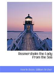 Rosmersholm the Lady from the Sea,1115404156,9781115404150