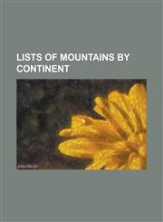 Lists of Mountains by Continent Highest Mountain Peaks of Africa, List of European Ultra Prominent Peaks, List of Highest Points of European Countrie,1155921240,9781155921242