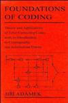 Foundations of Coding Theory and Applications of Error-Correcting Codes with an Introduction to Cryptography and Information Theory,0471621870,9780471621874