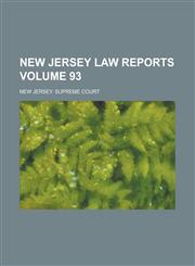 New Jersey Law Reports Volume 93,1236968778,9781236968777