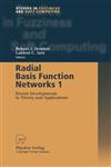 Radial Basis Function Networks 1 Recent Developments in Theory and Applications,3790813672,9783790813678