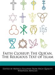 Faith Closeup The Qur'an, The Religious Text of Islam,1276183003,9781276183000