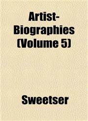 Artist-Biographies (Volume 5),1151899593,9781151899590