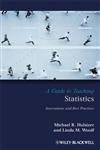 Guide to Teaching Statistics Innovations and Best Practices,1405155736,9781405155731