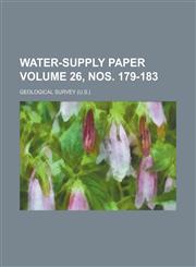 Water-supply paper Volume 26, nos. 179-183,1130803287,9781130803280