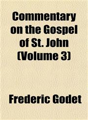 Commentary on the Gospel of St. John (Volume 3),1151988758,9781151988751