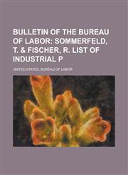 Bulletin of the Bureau of Labor,1234394723,9781234394721
