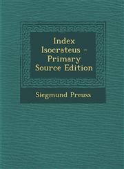 Index Isocrateus - Primary Source Edition,1295530600,9781295530601