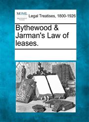 Bythewood & Jarman's Law of leases.,1241107122,9781241107123