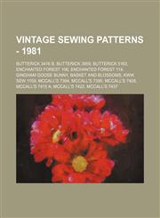Vintage Sewing Patterns - 1981 Butterick 3416 B, Butterick 3959, Butterick 5163, Enchanted Forest 106, Enchanted Forest 114, Gingham Goose Bunny, Basket and Blossoms, Kwik Sew 1159, McCall's 7394, McCall's 7395, McCall's 7408, McCall's 7415 A, McCall's 7,1234686929,9781234686925