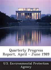 Quarterly Progress Report, April - June 1989,1289199914,9781289199913