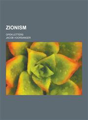 Zionism; Open Letters,1230305211,9781230305219