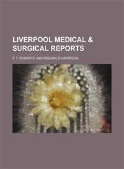 Liverpool medical & surgical reports Volume 1,1151253049,9781151253040