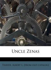 Uncle Zenas,1172516251,9781172516254