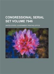 Congressional serial set Volume 7946,1130629236,9781130629231