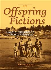 Offspring Fictions Salman Rushdie S Family Novels.,9042024909,9789042024908
