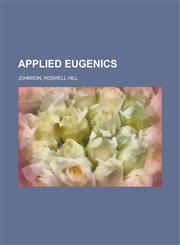 Applied Eugenics,1153587327,9781153587327