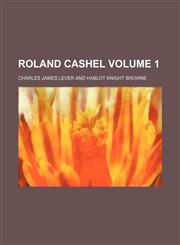 Roland Cashel Volume 1,1151961795,9781151961792
