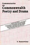 Commentaries on Commonwealth Poetry and Drama,818521879X,9788185218793