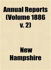 Annual Reports (Volume 1886 v. 2),1153355361,9781153355360