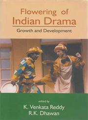 Flowering of Indian Drama Growth and Development 1st Edition,8175511524,9788175511521